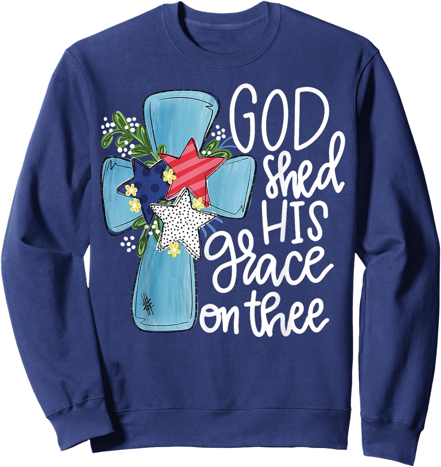 God Shed His Grace On Thee Sweatshirt - Sweatshirt | Navy