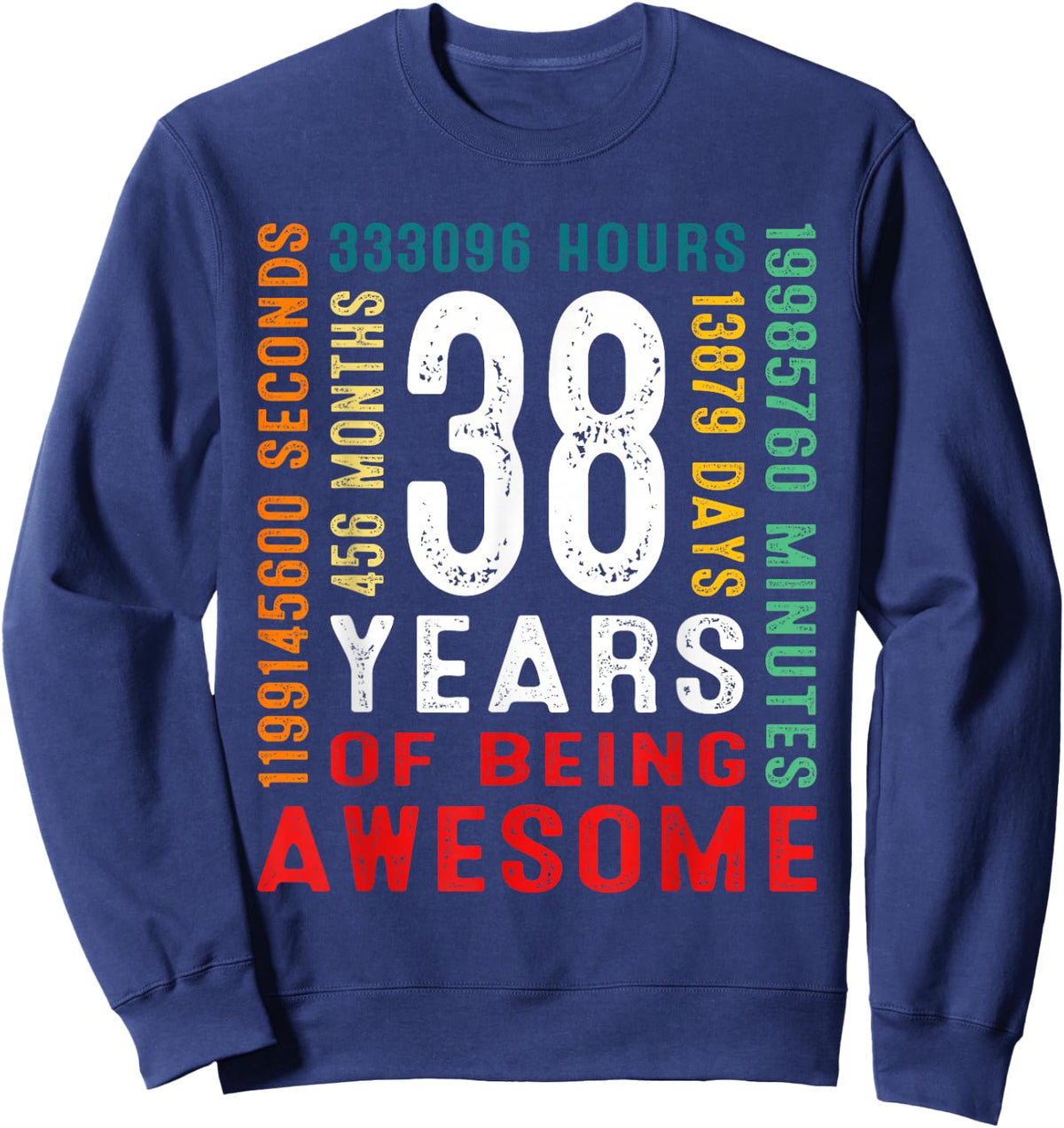 38 Years Old Vintage Retro 38th Birthday Gifts 456 Months Sweatshirt - Sweatshirt | Navy
