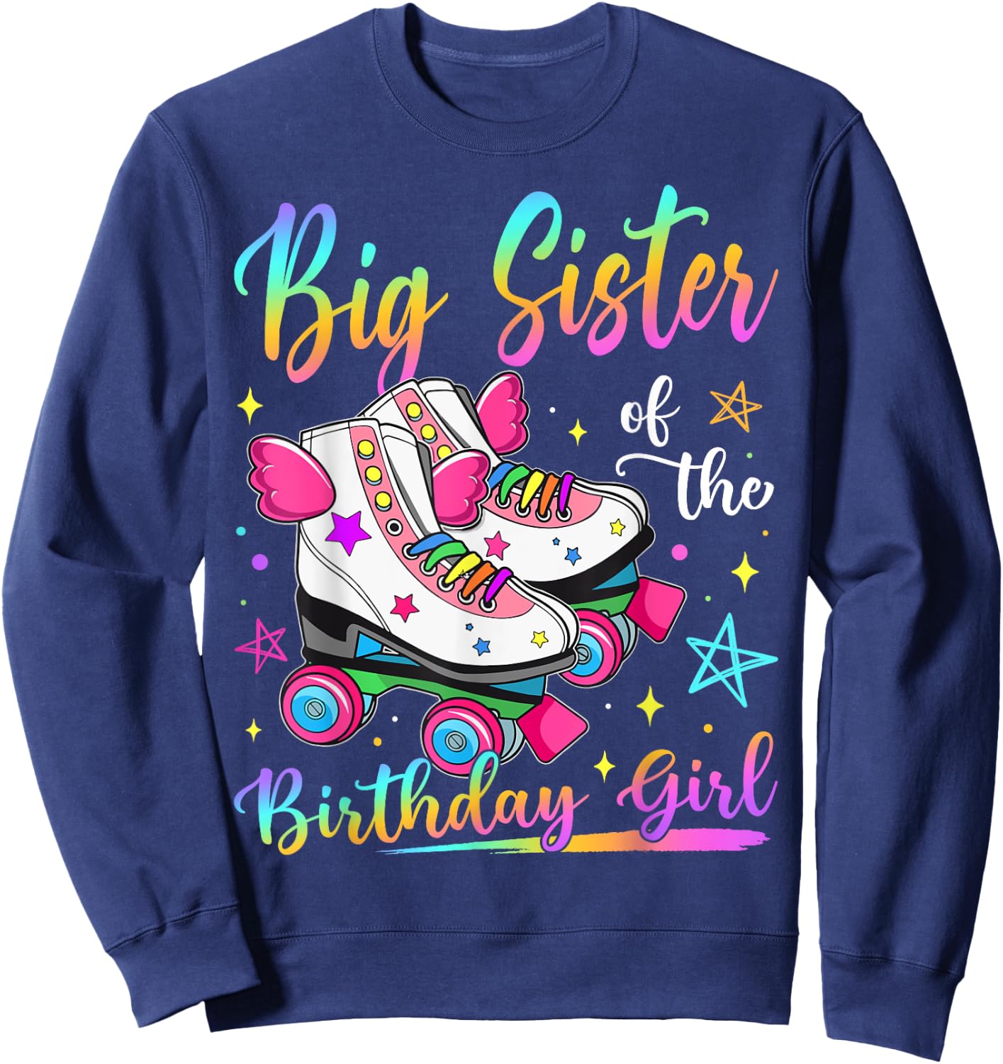 Big Sister Of The Birthday Girl Rolling Skate Family Sweatshirt - Sweatshirt | Navy