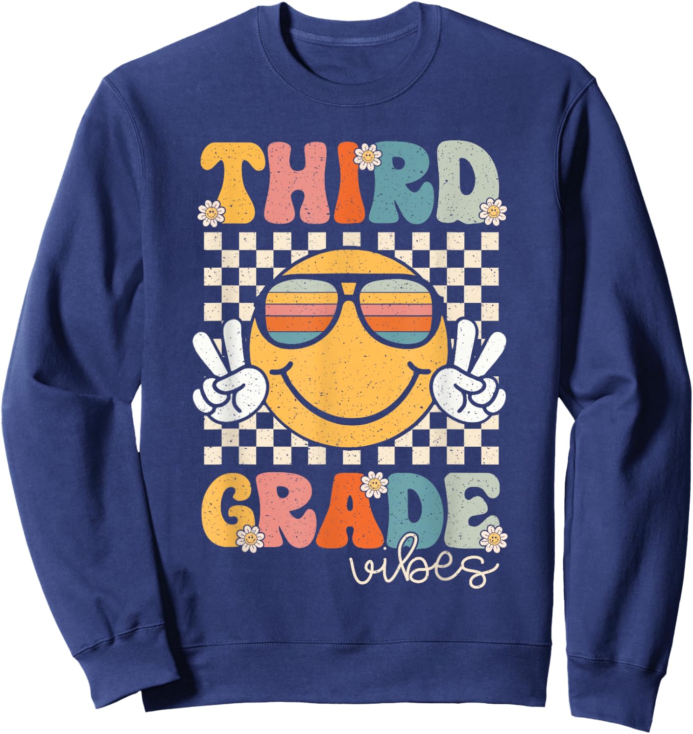 Third Grade Vibes Smile First Day of School 3rd Grade Team Sweatshirt - Sweatshirt | Navy