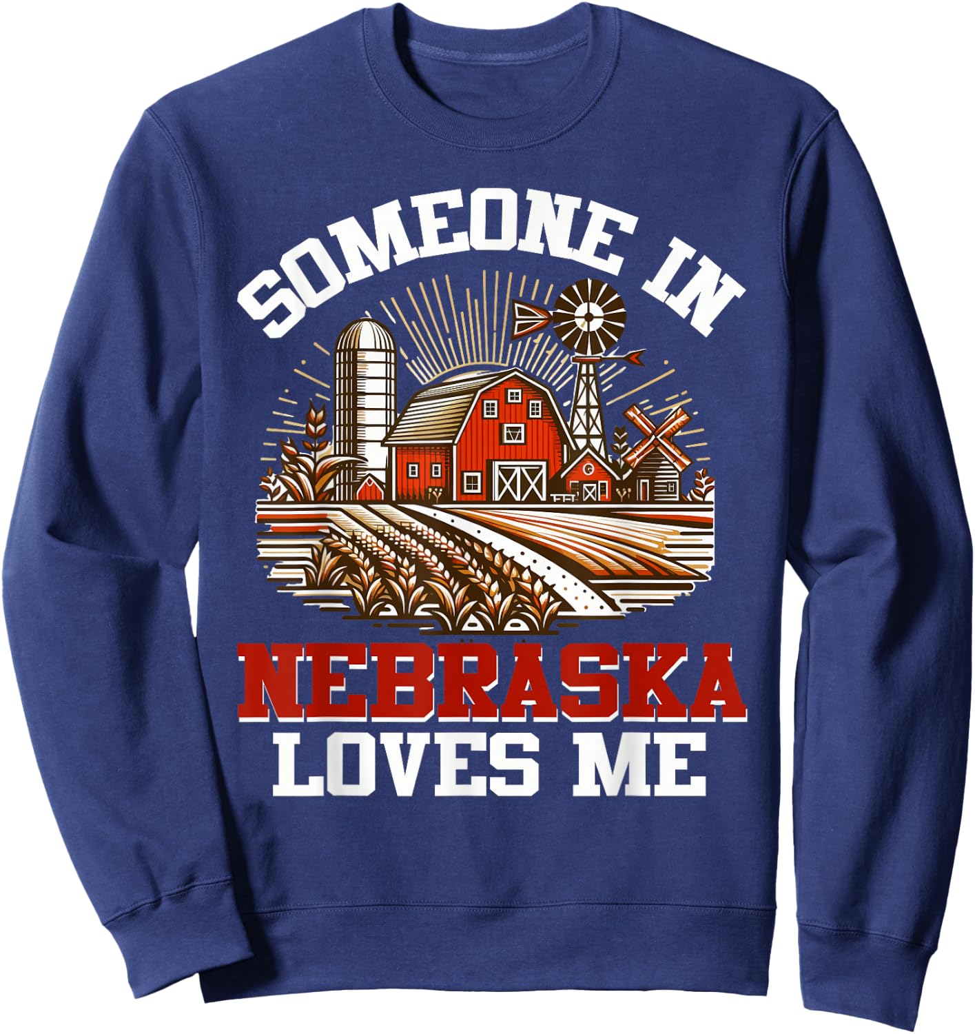 Someone In Nebraska Loves Me Sweatshirt - Sweatshirt | Navy