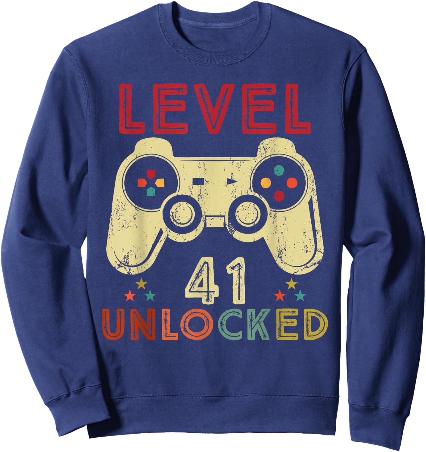 Level 41 Unlocked Birthday 41 Years Old Cool 41st Bday Gifts Sweatshirt - Sweatshirt | Navy