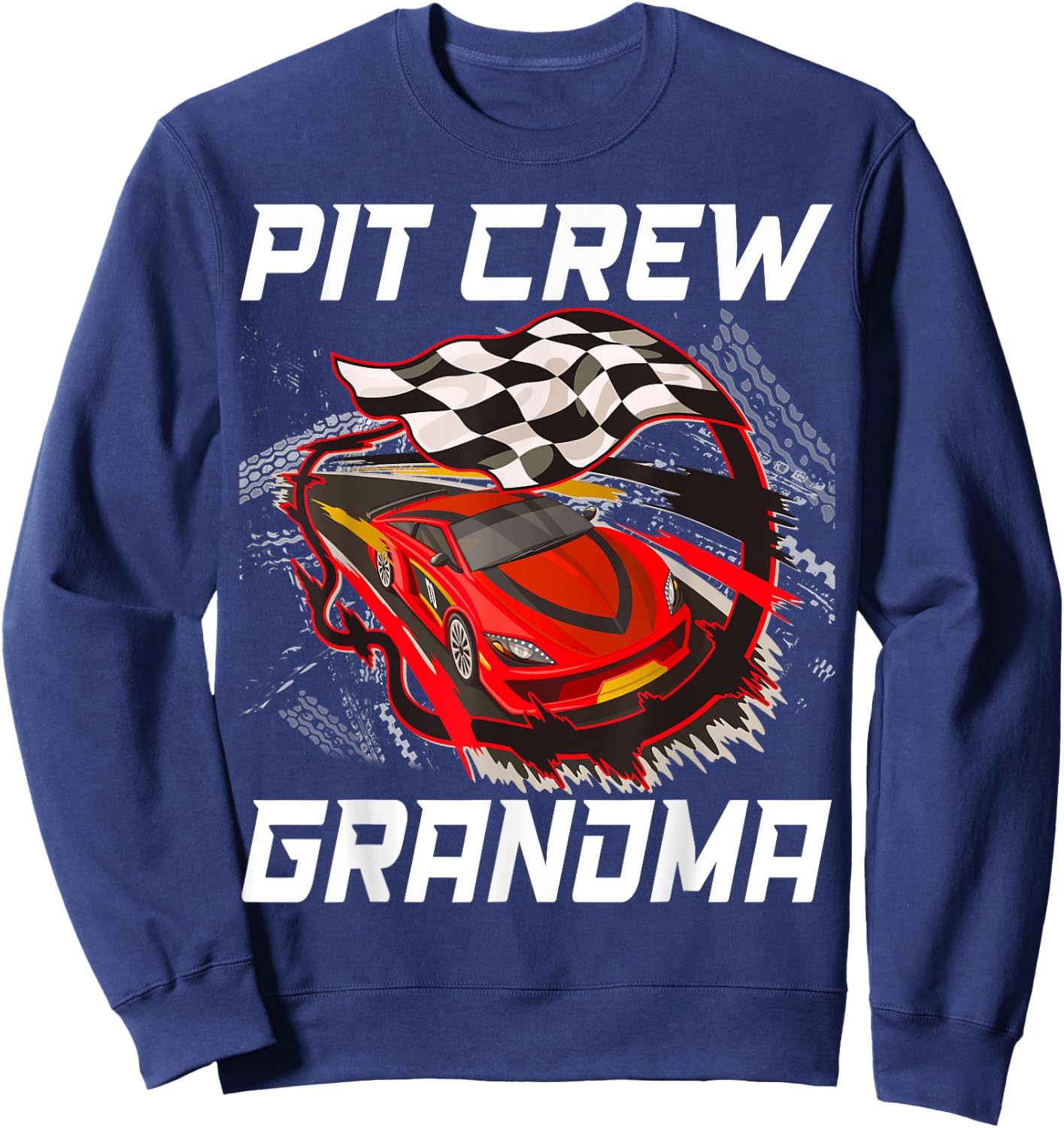 Pit Crew Grandma Race Car Birthday Racing Car Family Sweatshirt - Sweatshirt | Navy
