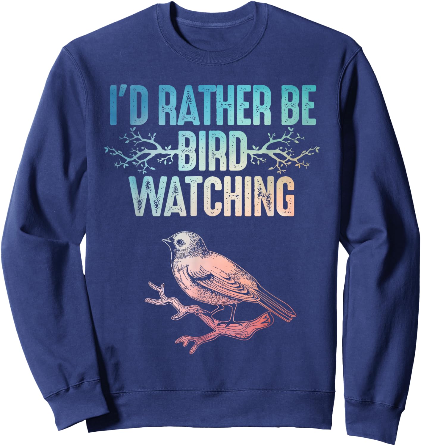 Best Birdwatching Art Women Birding Nerd Bird Lovers Sweatshirt - Sweatshirt | Navy