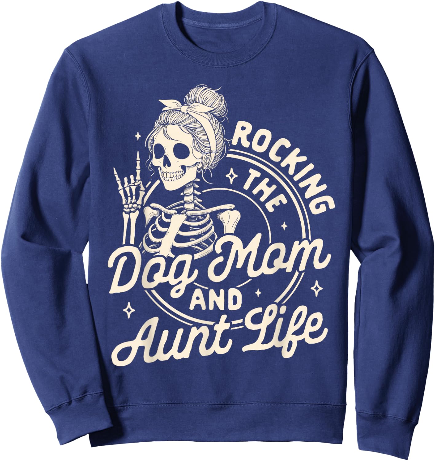 Dog Mama Fur Mama Skeleton Rocking The Dog Mom & Aunt Life Sweatshirt - Sweatshirt | Navy