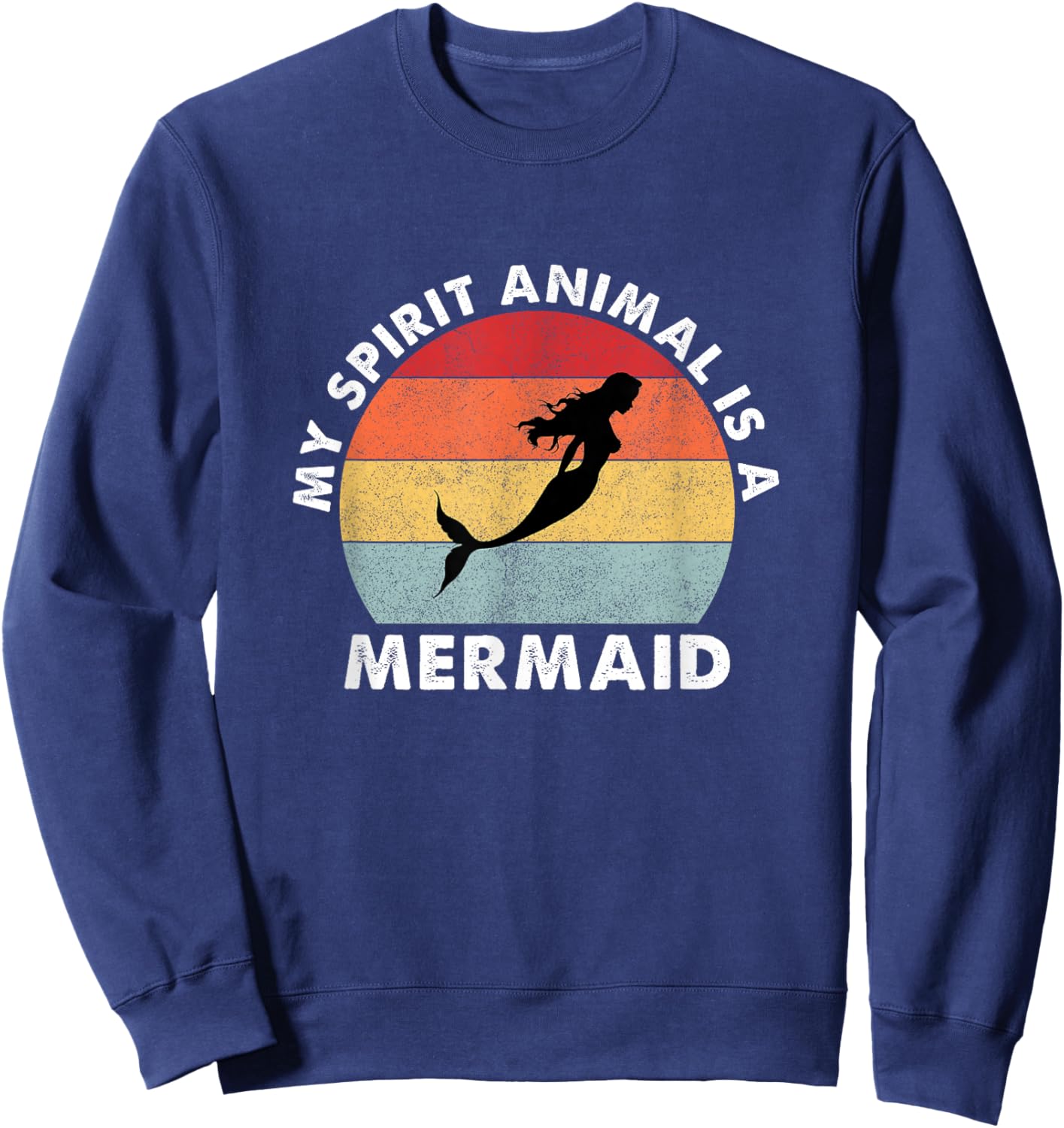 Vintage My Spirit Animal is a Mermaid Sweatshirt - Sweatshirt | Navy