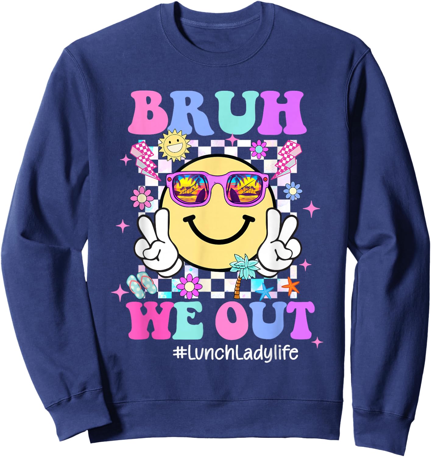 Bruh We Out Groovy Lunch Lady Life Last Day Of School Sweatshirt - Sweatshirt | Navy