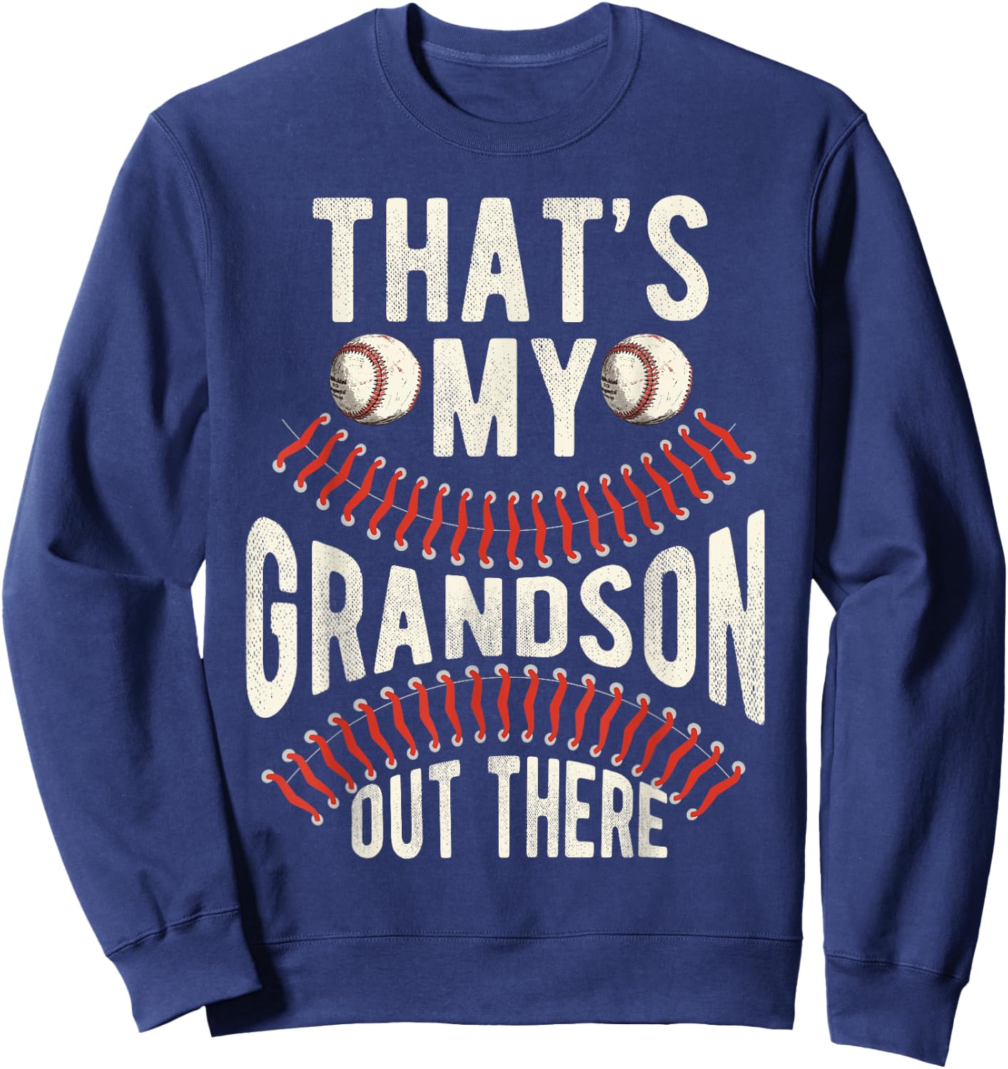 That's My Grandson Out There Baseball Men Grandpa Baseball Sweatshirt - Sweatshirt | Navy