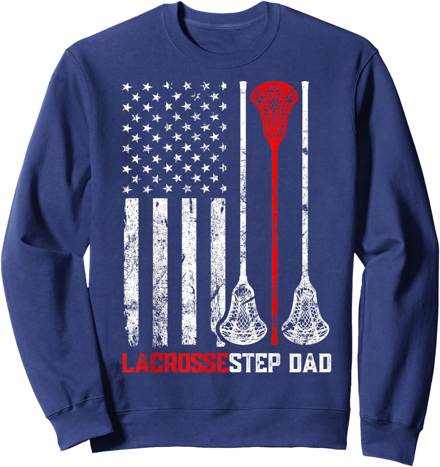 Vintage Lacrosse Step Dad USA Flag Patriotic Family Matching Sweatshirt - Sweatshirt | Navy