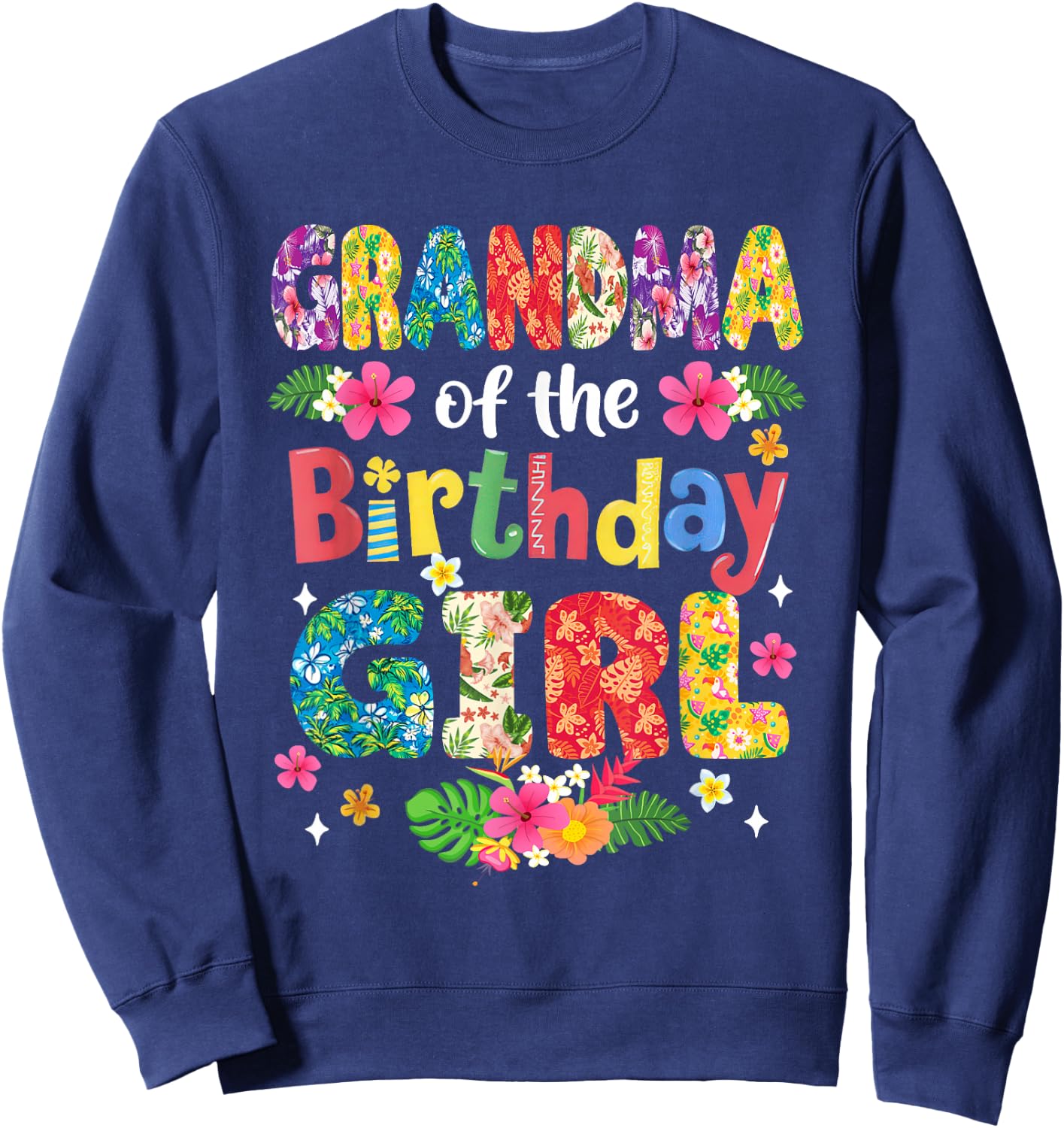 Grandma of The Birthday Girl Hawaii Family Party Decor Sweatshirt - Sweatshirt | Navy