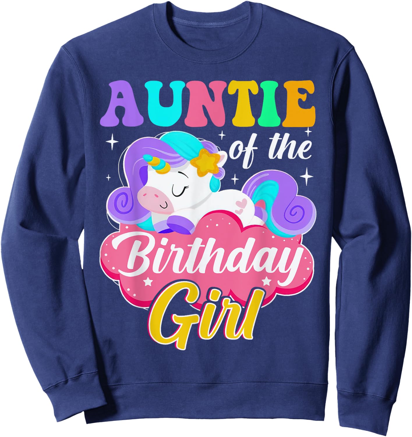 Auntie Of The Birthday Girl Unicorn Matching Outfit Sweatshirt - Sweatshirt | Navy