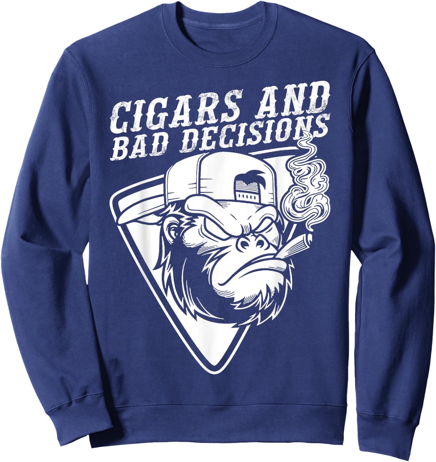 Funny Monkey Cigars And Bad Decisions Sweatshirt - Sweatshirt | Navy