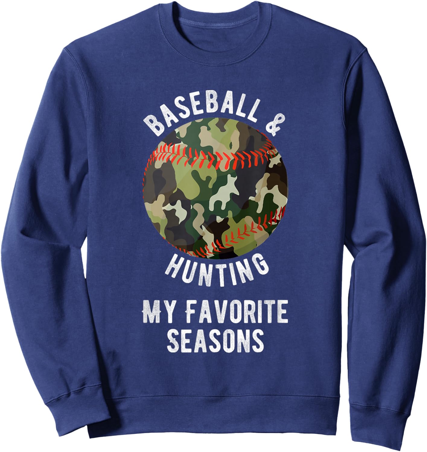Favourite Seasons of Baseball Hunting - Funny Hunting Gift Sweatshirt - Sweatshirt | Navy