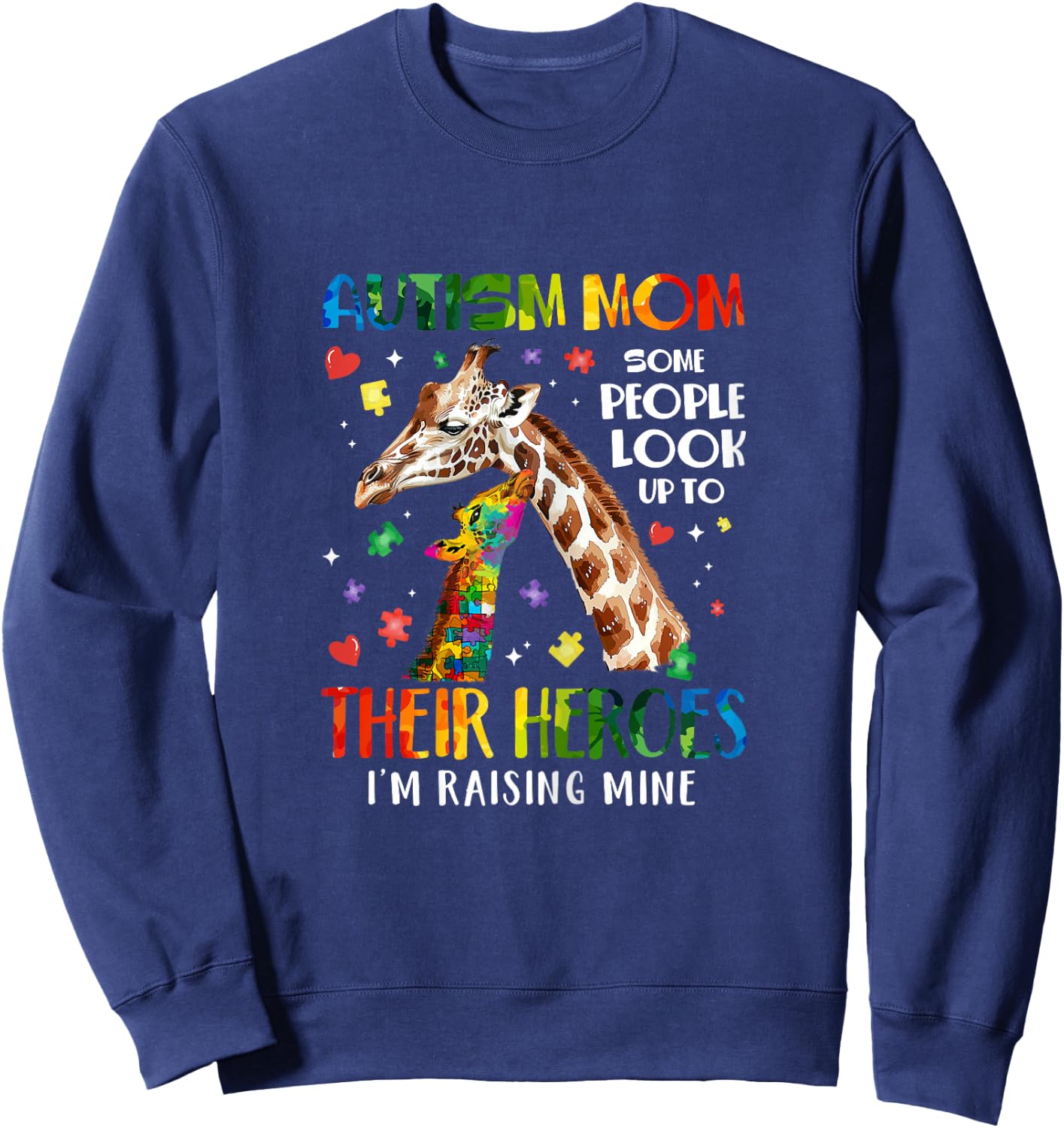 Autism Mom Raising Hero Giraffe Autism Awareness Sweatshirt - Sweatshirt | Navy
