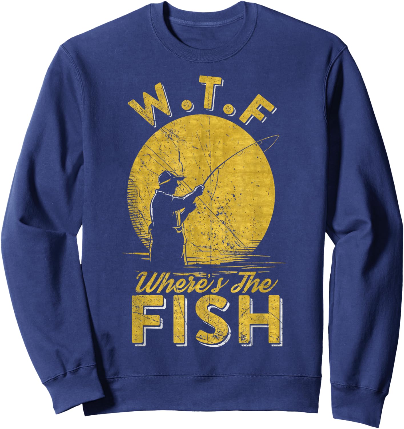 Vintage W.T.F Wheres The Fish, Fisherman, Fishing Lover Sweatshirt - Sweatshirt | Navy