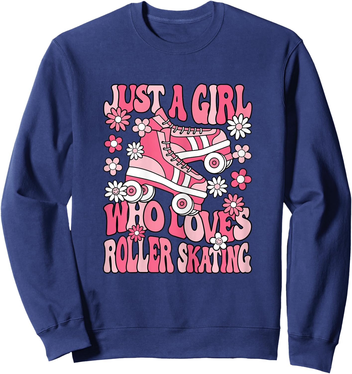 Just A Girl Who Loves Roller Skating Women Girls Kids Sweatshirt - Sweatshirt | Navy