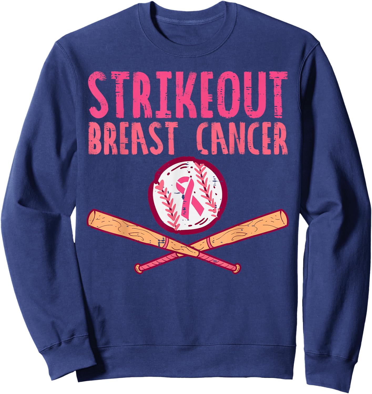 Strike Out Breast Cancer Baseball Fight Awareness Men Women Sweatshirt - Sweatshirt | Navy