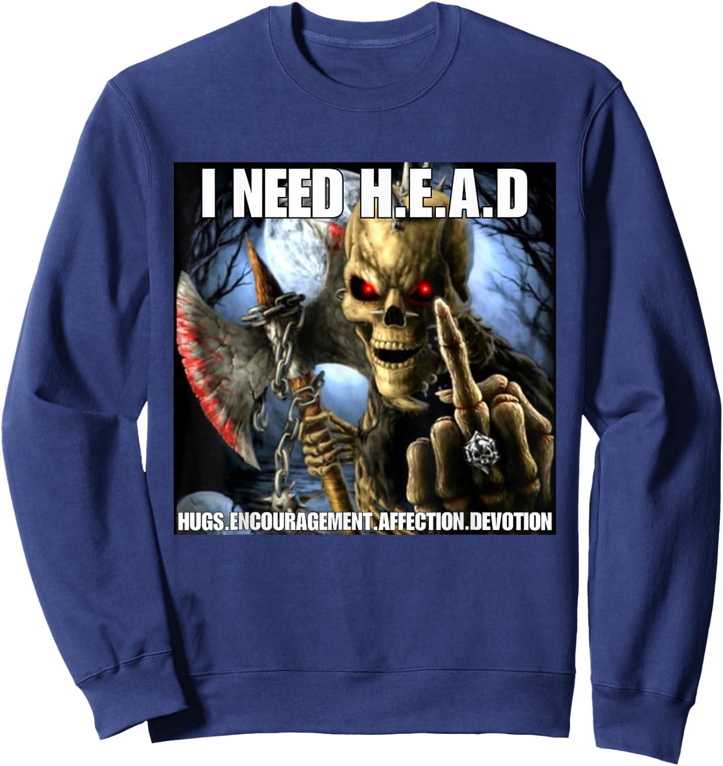 I Need Hugs Funny Cringe Hard Skeleton Meme Sweatshirt - Sweatshirt | Navy