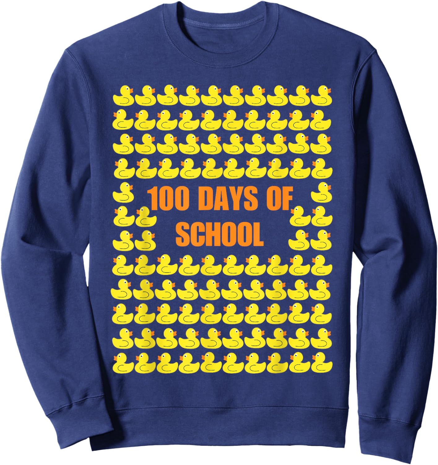 Easy 100 Days of School - Ducks 100 Days Easy Idea Sweatshirt - Sweatshirt | Navy