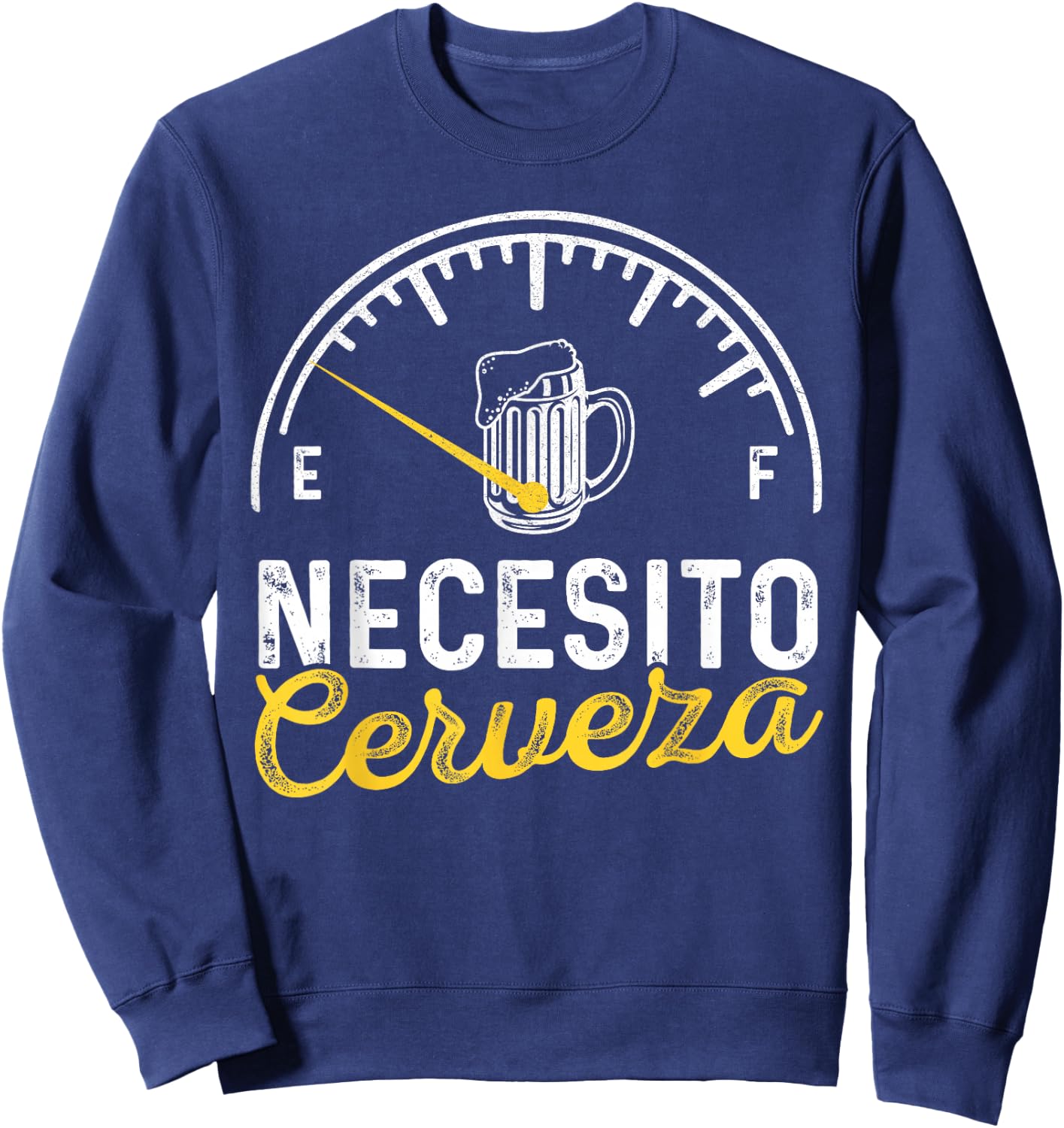 Necesito Cerveza Funny Sayings Mexican I Need Beer Party Sweatshirt - Sweatshirt | Navy