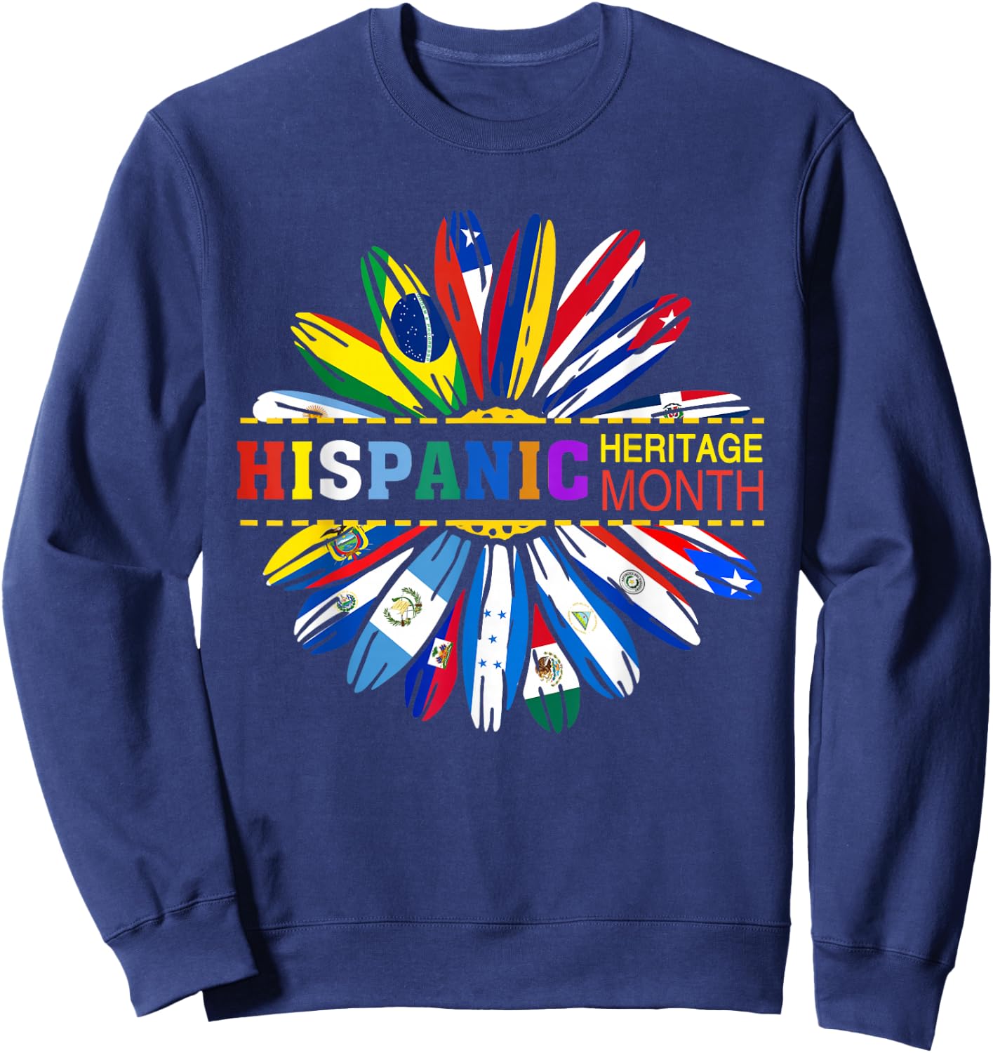 Sunflower Hispanic Heritage Month Latino Countries Flags Sweatshirt - Sweatshirt | Navy
