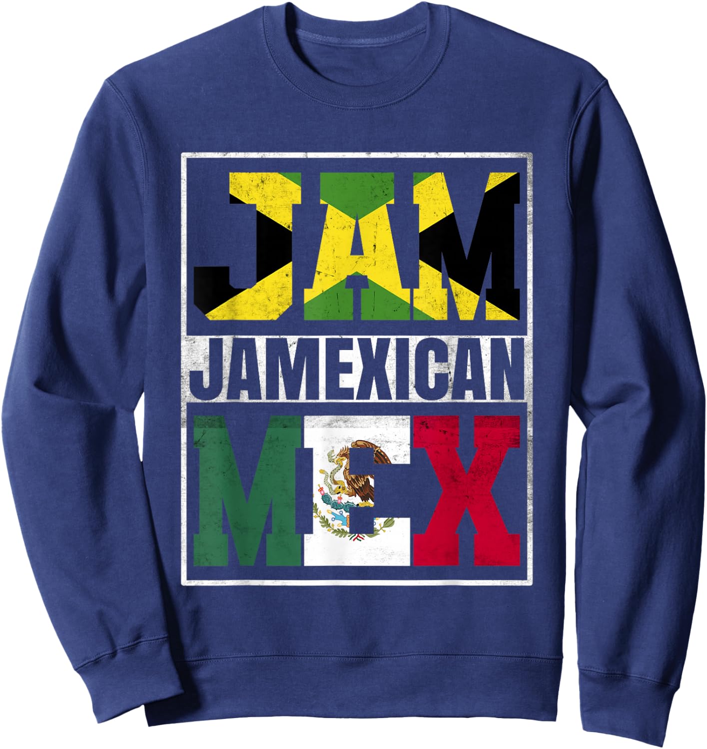 Jamexican Roots Jamaica and Mexico Mix Jamaican Mexican Sweatshirt - Sweatshirt | Navy