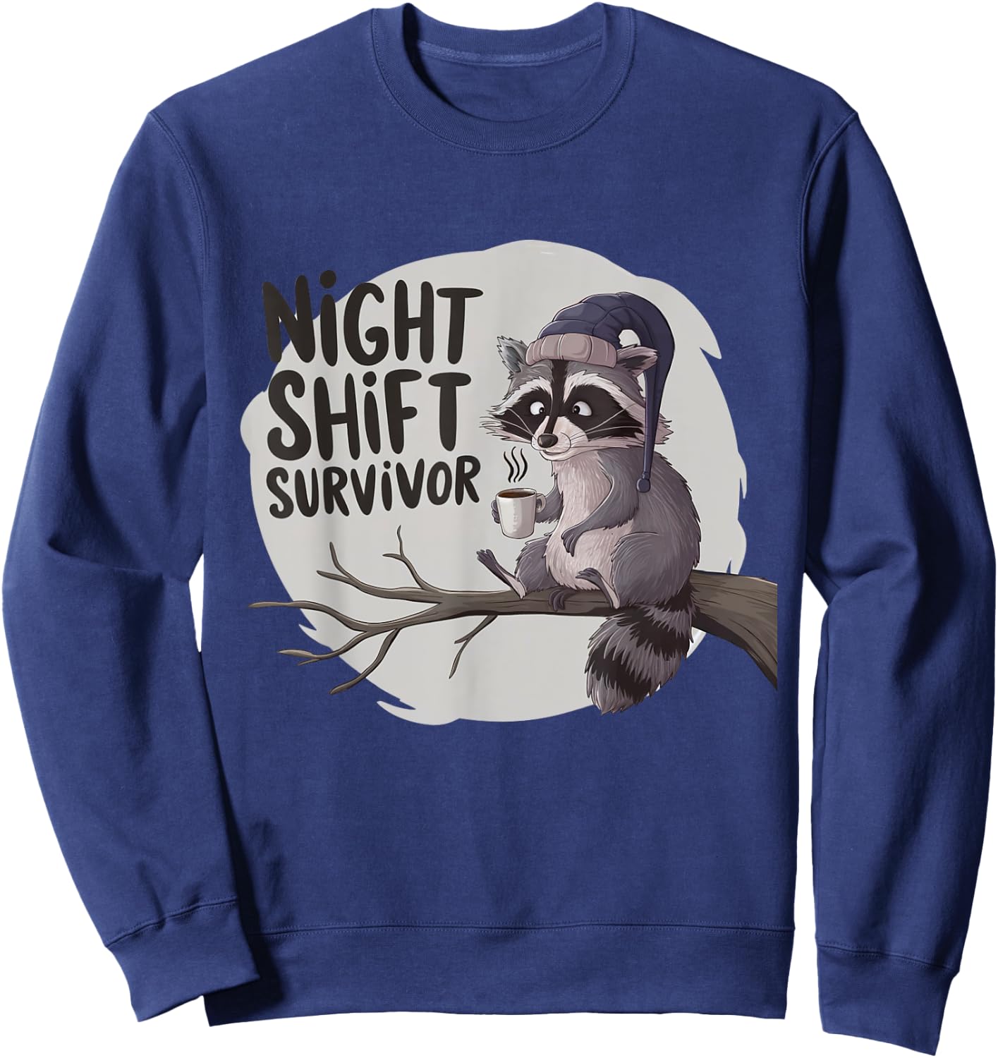Night Shift Survivor Raccoon Coffee Lovers Funny Sweatshirt - Sweatshirt | Navy