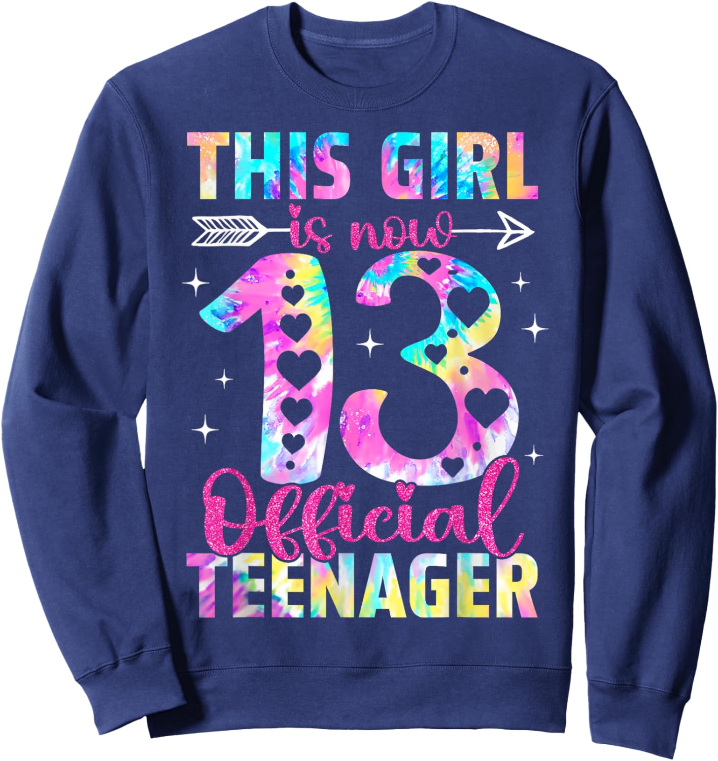 This Girl is Now 13th Birthday 13 Year Old Official Teenager Sweatshirt - Sweatshirt | Navy