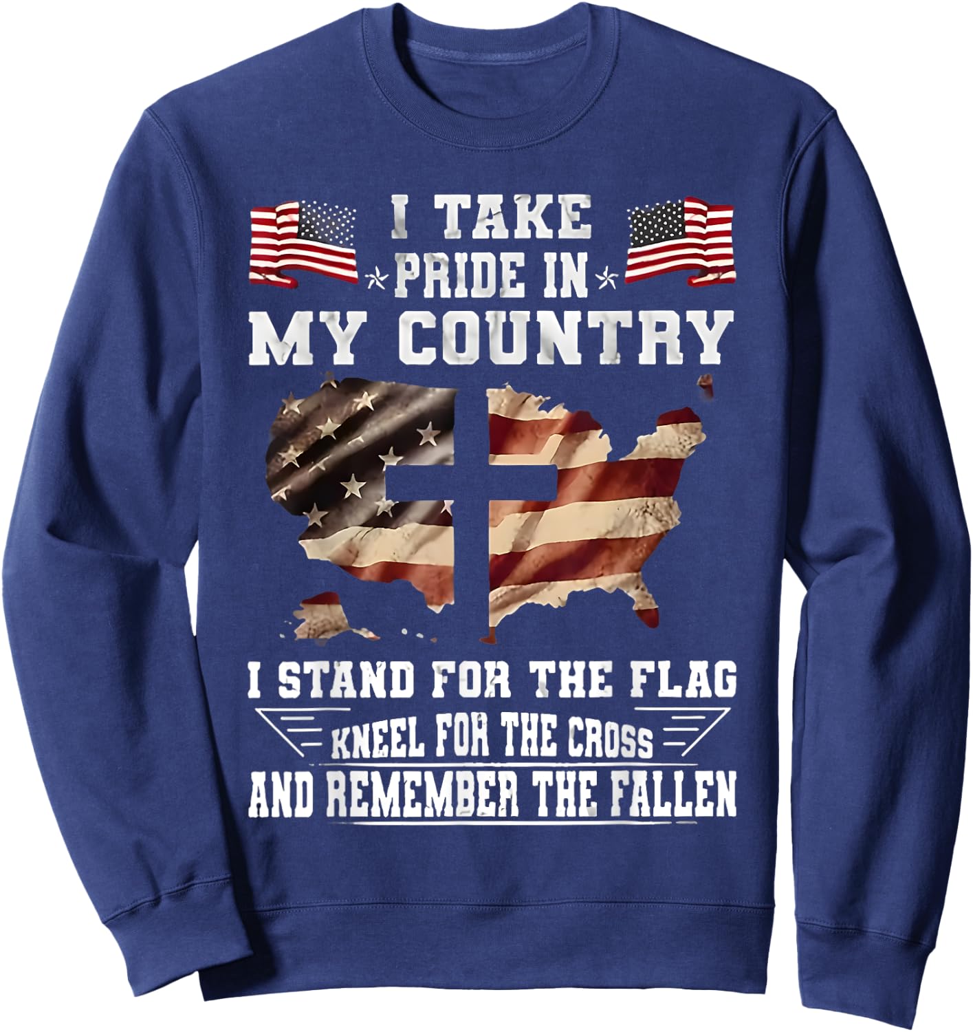 I Take Pride In My Country I Stand For The Flag Kneel USA Sweatshirt - Sweatshirt | Navy