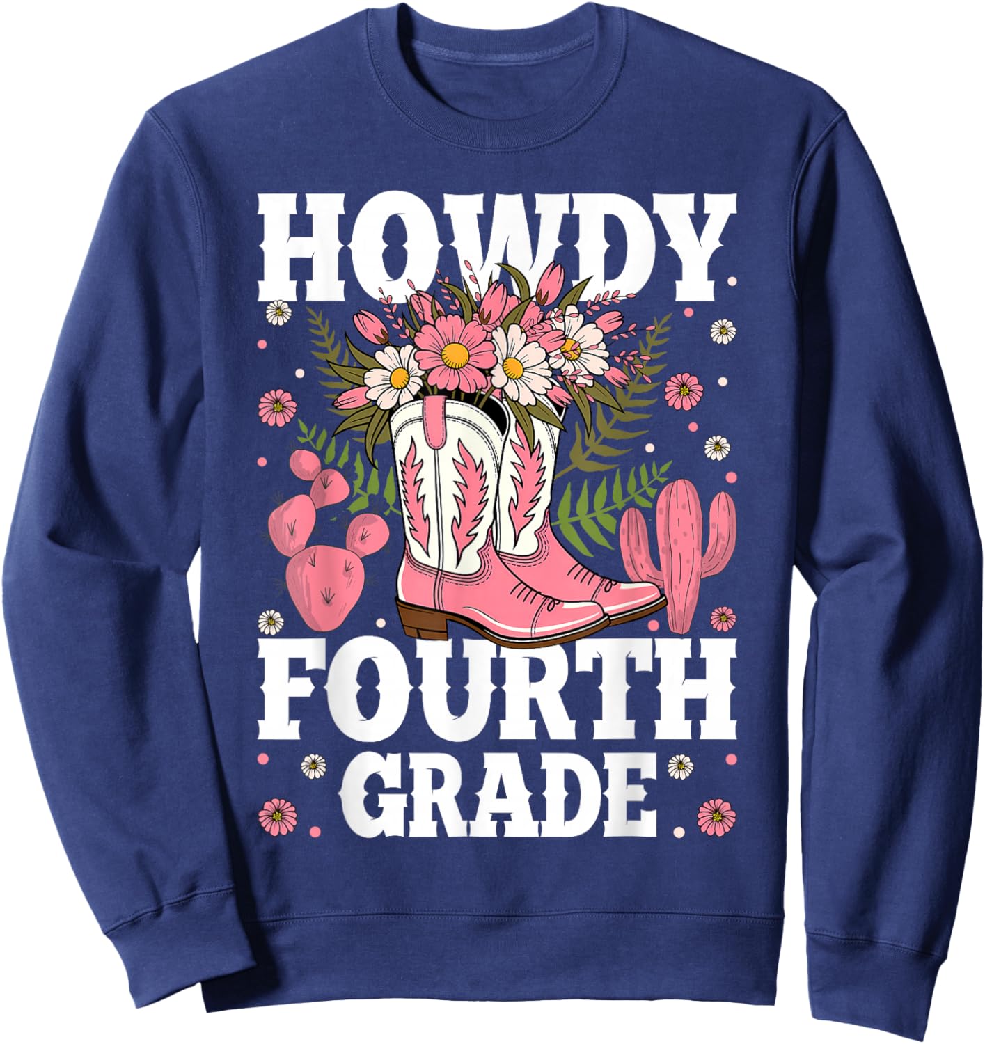 Howdy Fourth Grade Western 4th Grade Teacher Cowboy Cowgirl Sweatshirt - Sweatshirt | Navy