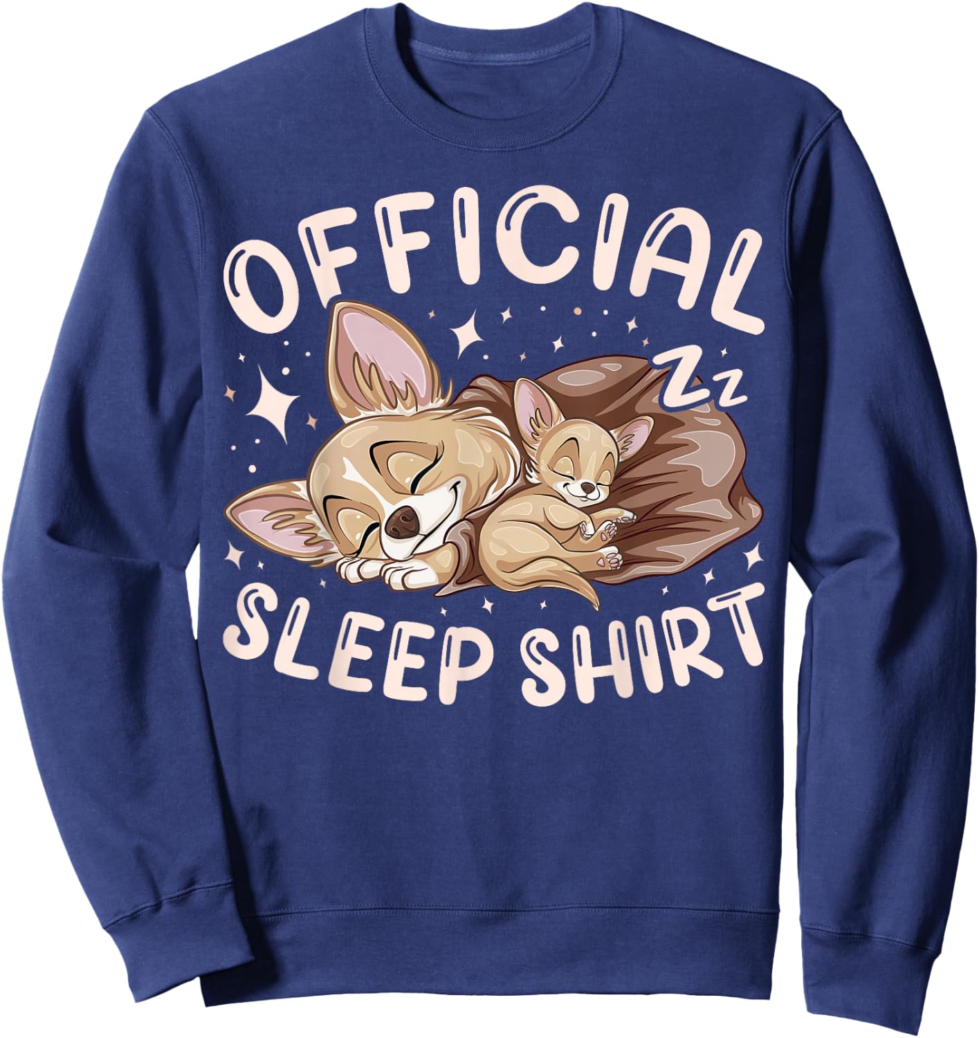 Official Sleep Shirt, Chihuahua Dog with Puppy Sweatshirt - Sweatshirt | Navy