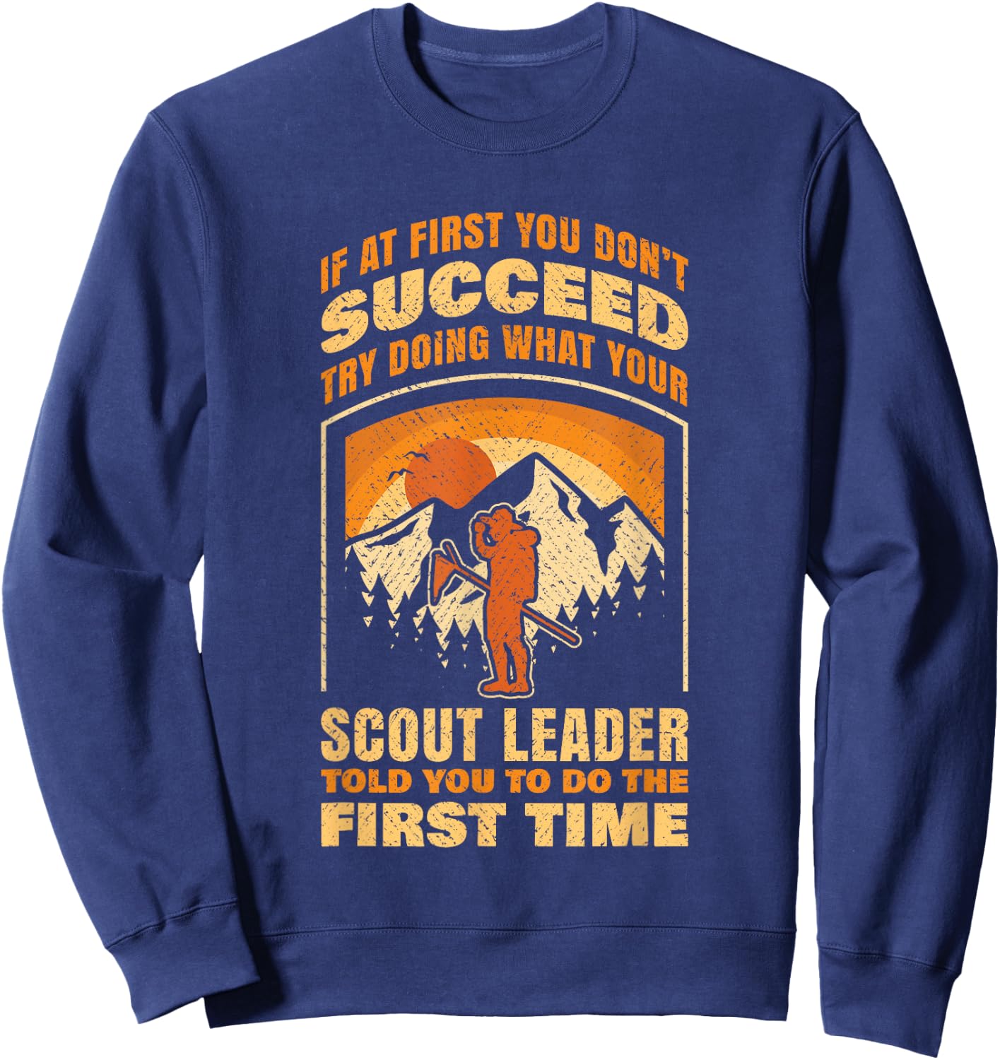 Scout Leader Scouting Lovers Hiking Happy Camper Camp Funny Sweatshirt - Sweatshirt | Navy
