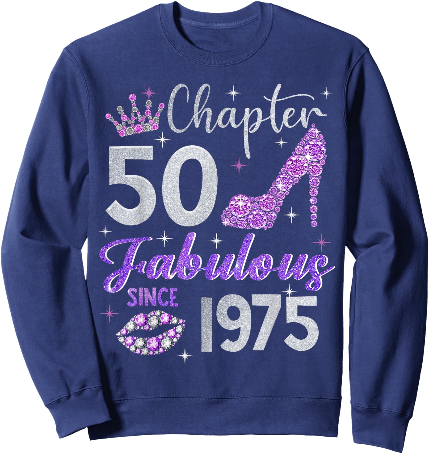Chapter 50 Fabulous Since 1975 50th Birthday Women Girl Sweatshirt - Sweatshirt | Navy