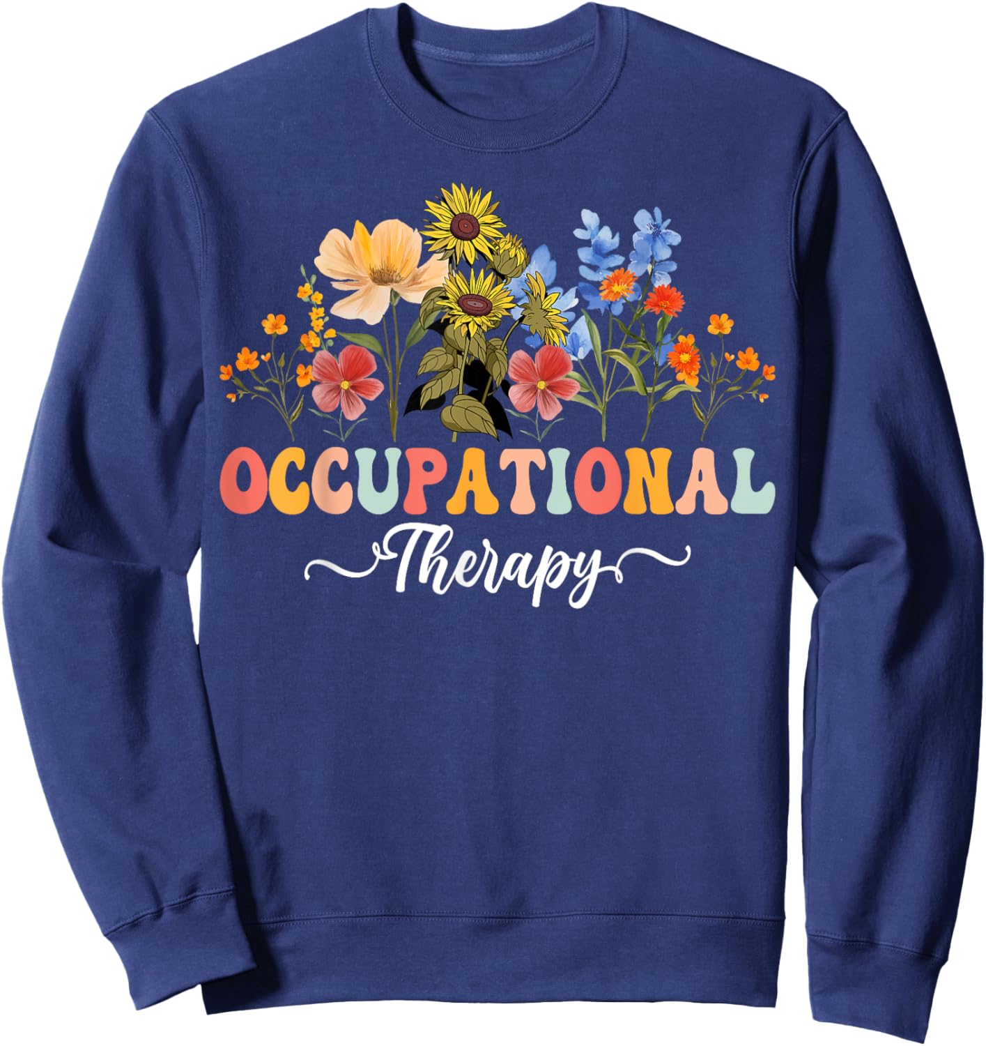 Occupational Therapy Retro Wildflower OT Sweatshirt - Sweatshirt | Navy