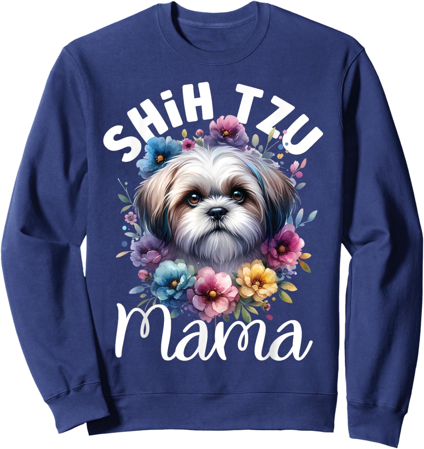 Watercolor Floral Shih Tzu Mama Dog Lovers Mother's Day Men Women Kids Sweatshirt - Sweatshirt | Navy