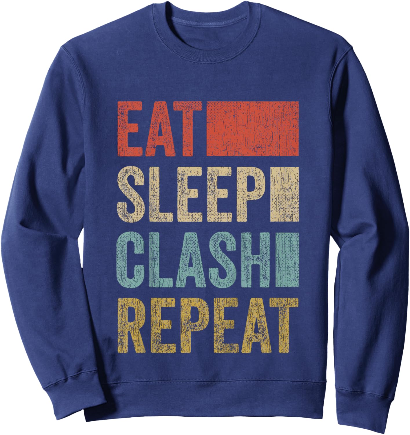 Eat Sleep Clash Repeat Kids Teens Retro Gamer Clash Sweatshirt - Sweatshirt | Navy