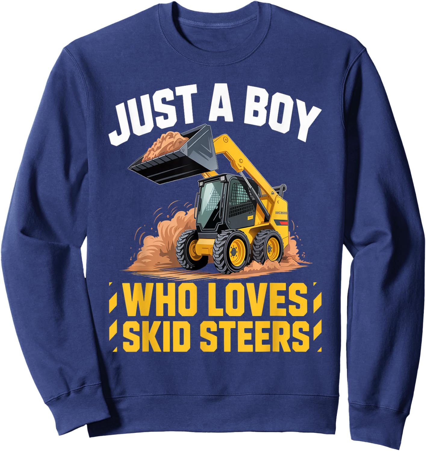 Funny Skid Steer Loader for Kids Boys Construction Equipment Sweatshirt - Sweatshirt | Navy