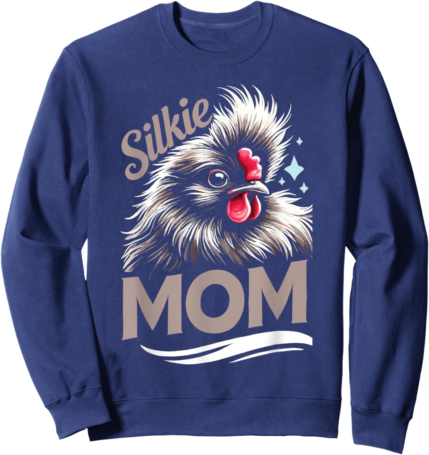 Silky Chicken Lovers Silkie Mom Silkie Chicken Farmer Sweatshirt - Sweatshirt | Navy