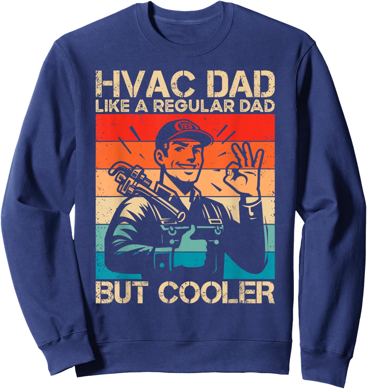 HVAC Dad HVAC Technician Mechanic Repairman Sweatshirt - Sweatshirt | Navy
