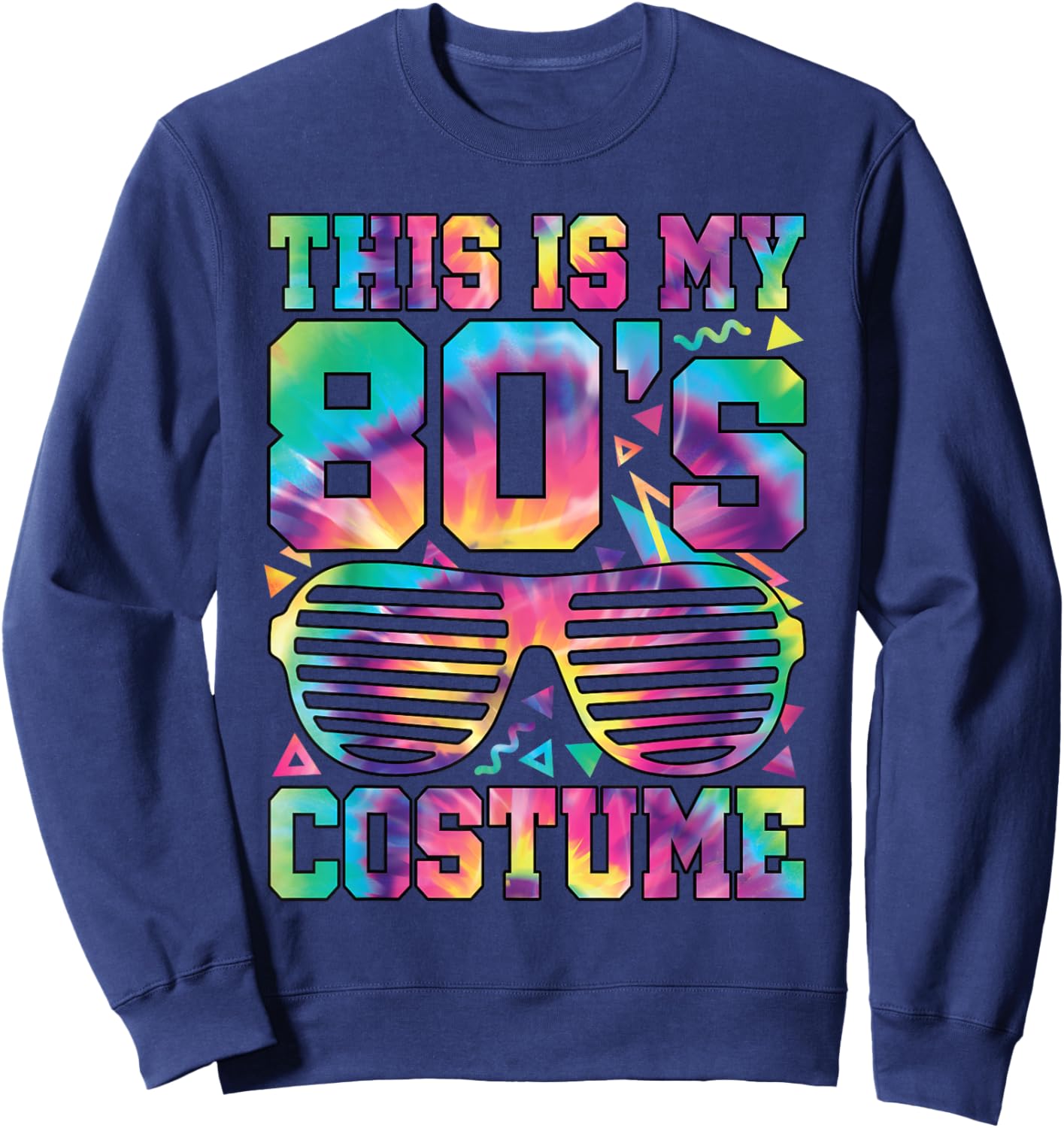 This Is My 80s Costume 1980s 80s Outfit Disco Party Retro Sweatshirt - Sweatshirt | Navy