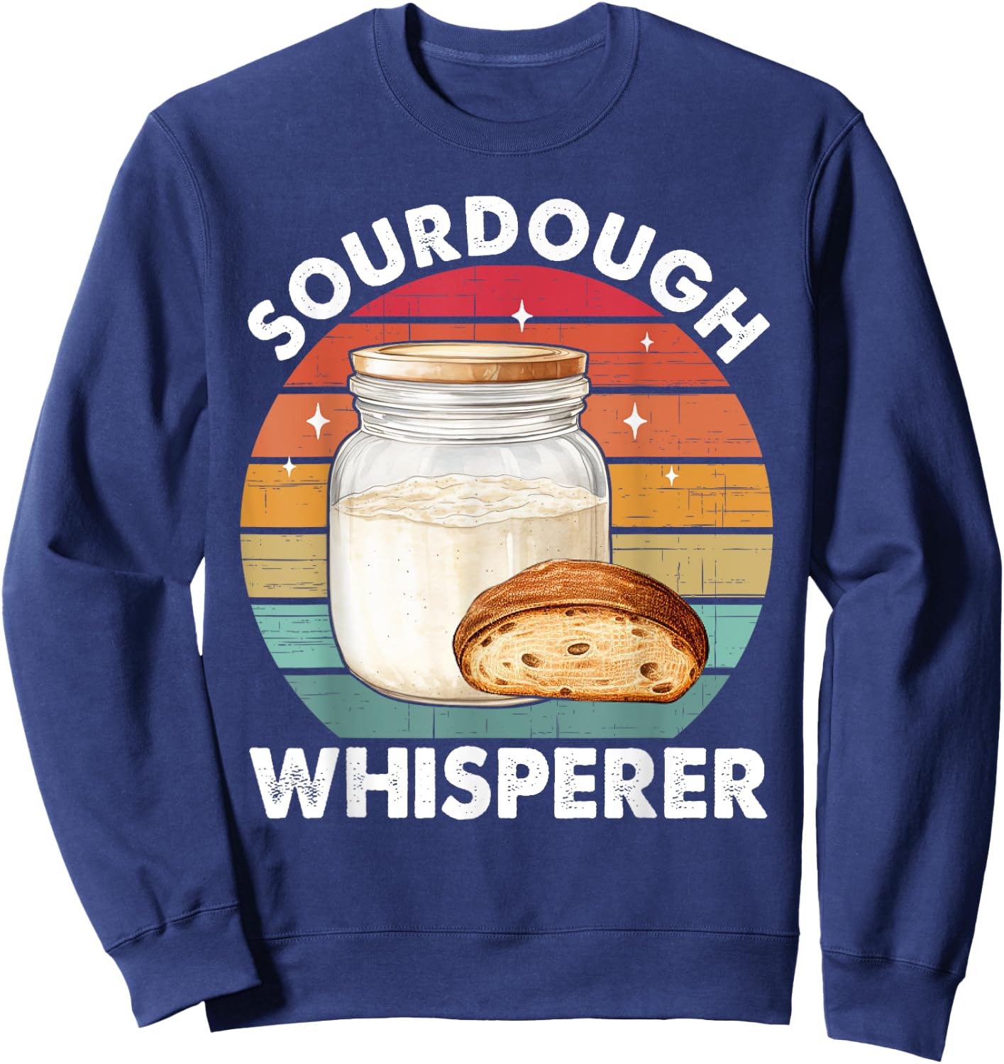 Sourdough Whisperer Retro Sourdough Bread Baker Fermentation Sweatshirt - Sweatshirt | Navy