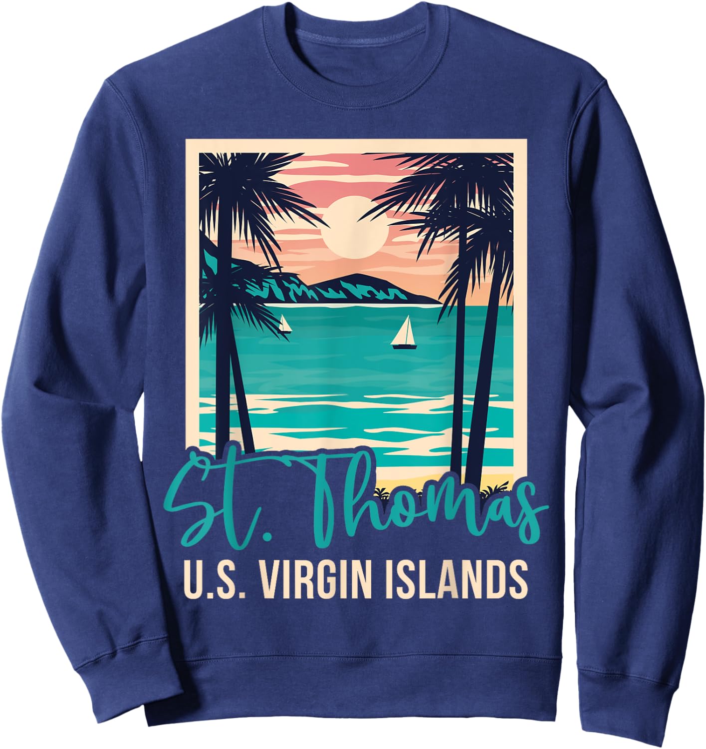 St. Thomas US Virgin Islands Vacation Souvenir Sweatshirt - Sweatshirt | Navy