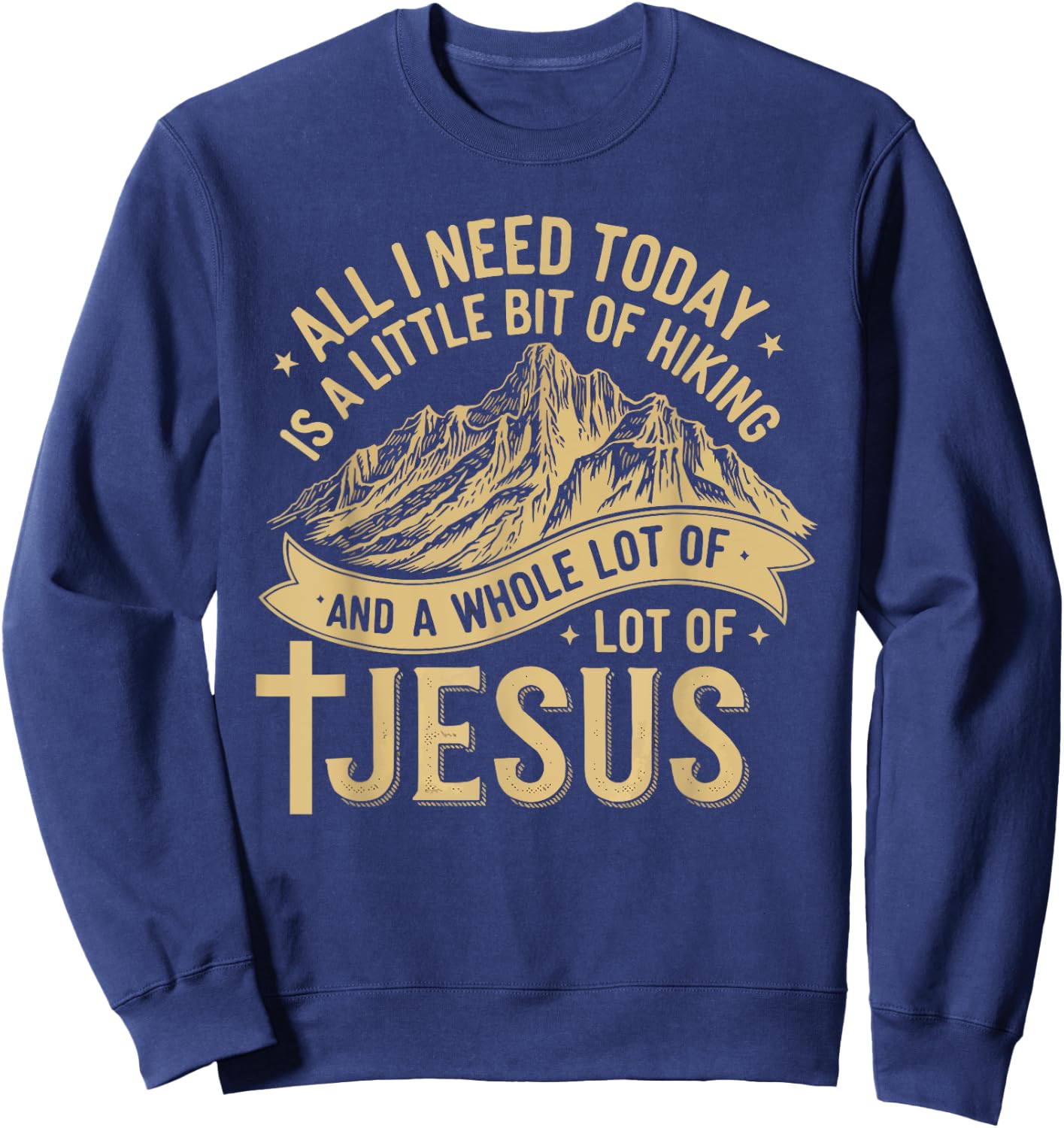 Hiking Jesus Christ Religion Christian Hiker Christianity Sweatshirt - Sweatshirt | Navy