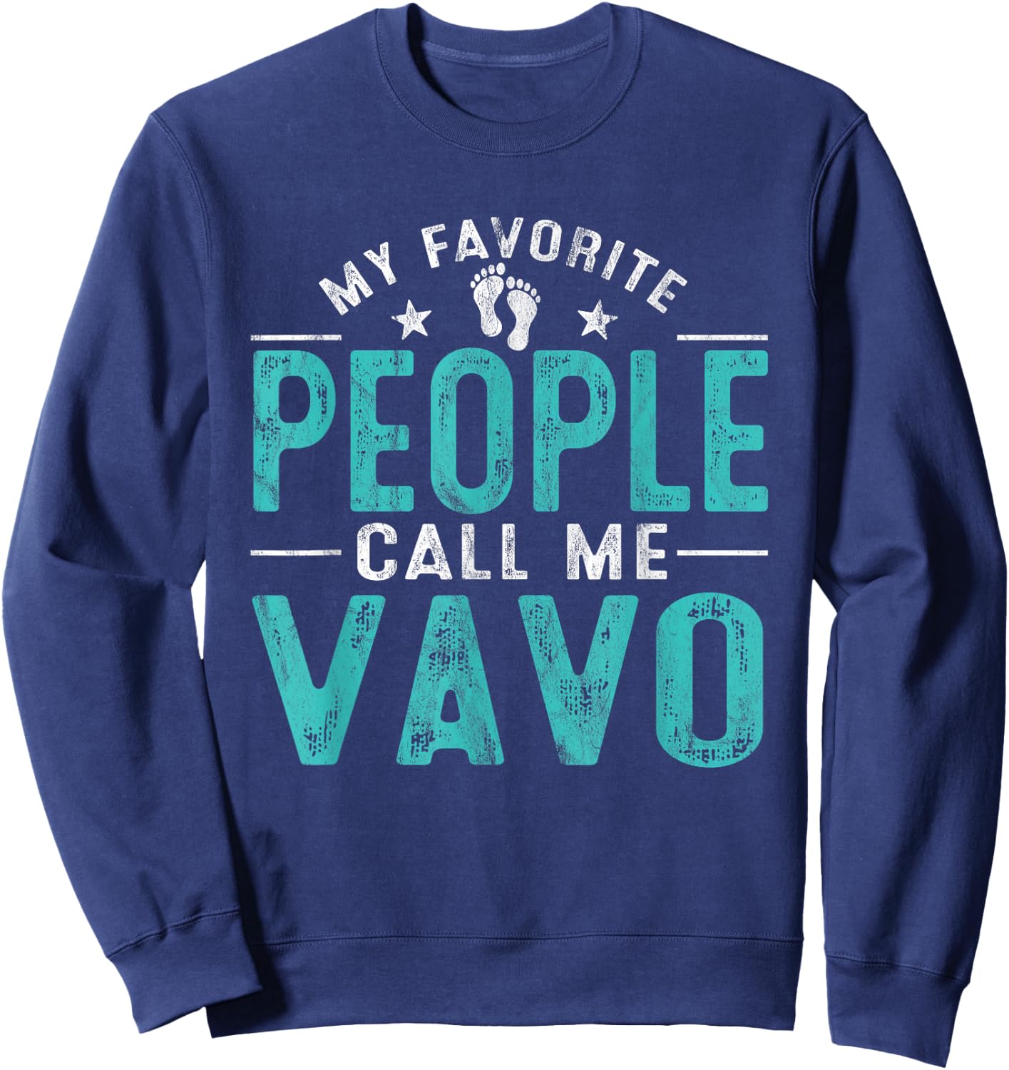 My Favorite People Call Me Vavo Vintage Funny Vavo Father Sweatshirt - Sweatshirt | Navy