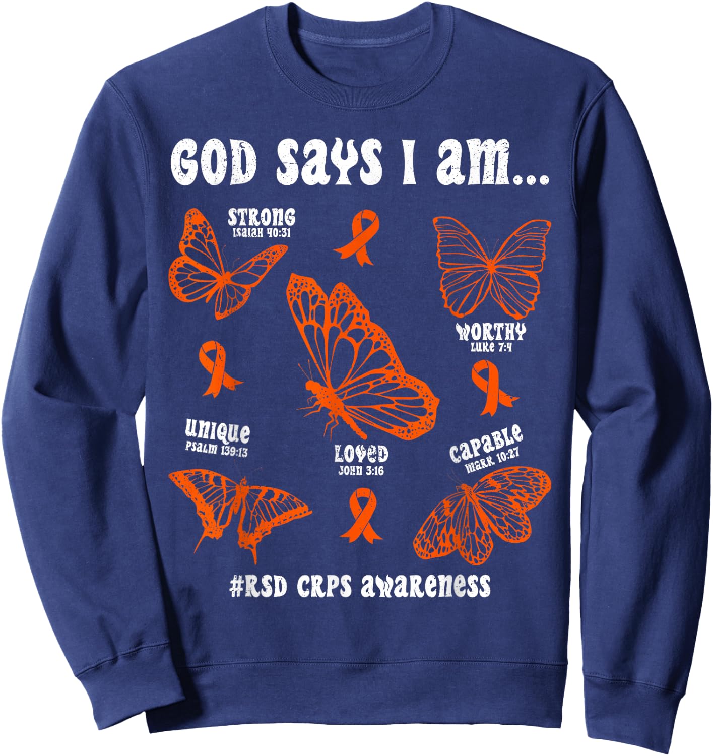 God Says I Am RSD CRPS Awareness Butterfly Christian Sweatshirt - Sweatshirt | Navy