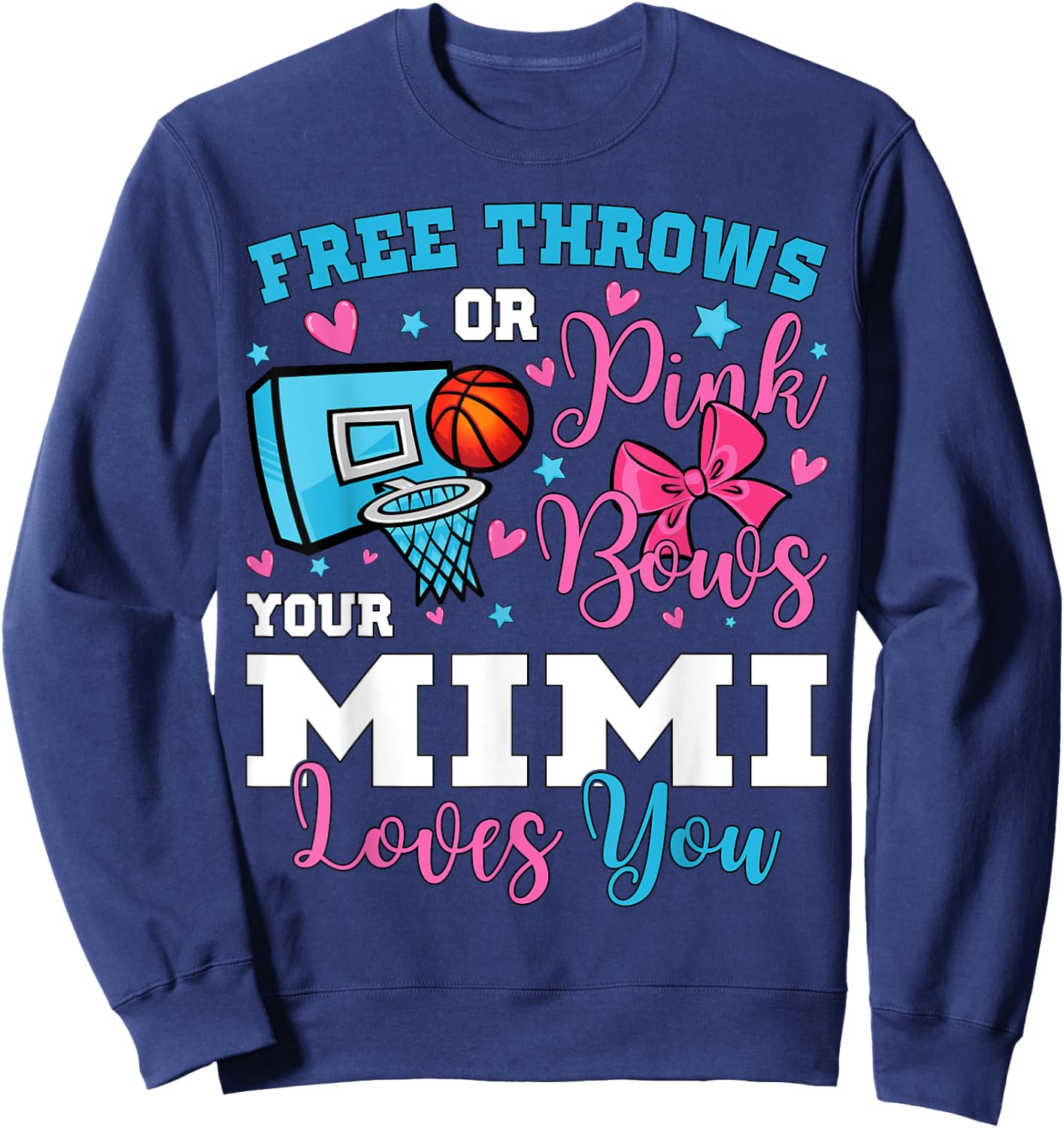 Free Throws or Pink Bows Mimi Loves You Gender Reveal Sweatshirt - Sweatshirt | Navy