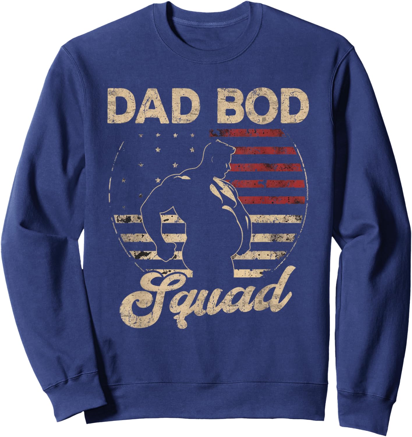 Dad Bod Squad Flag US Beer Belly Posing Father's Day Sweatshirt - Sweatshirt | Navy