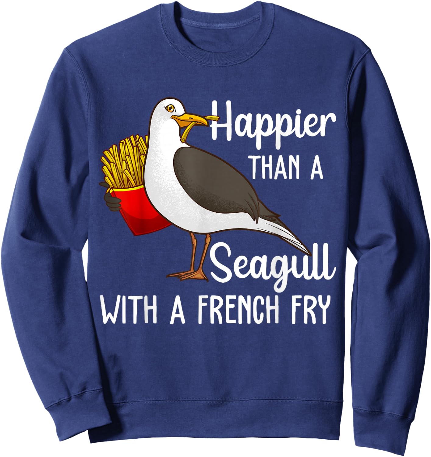 Funny Seagull French Fries Art Men Women French Fries Birder Sweatshirt - Sweatshirt | Navy