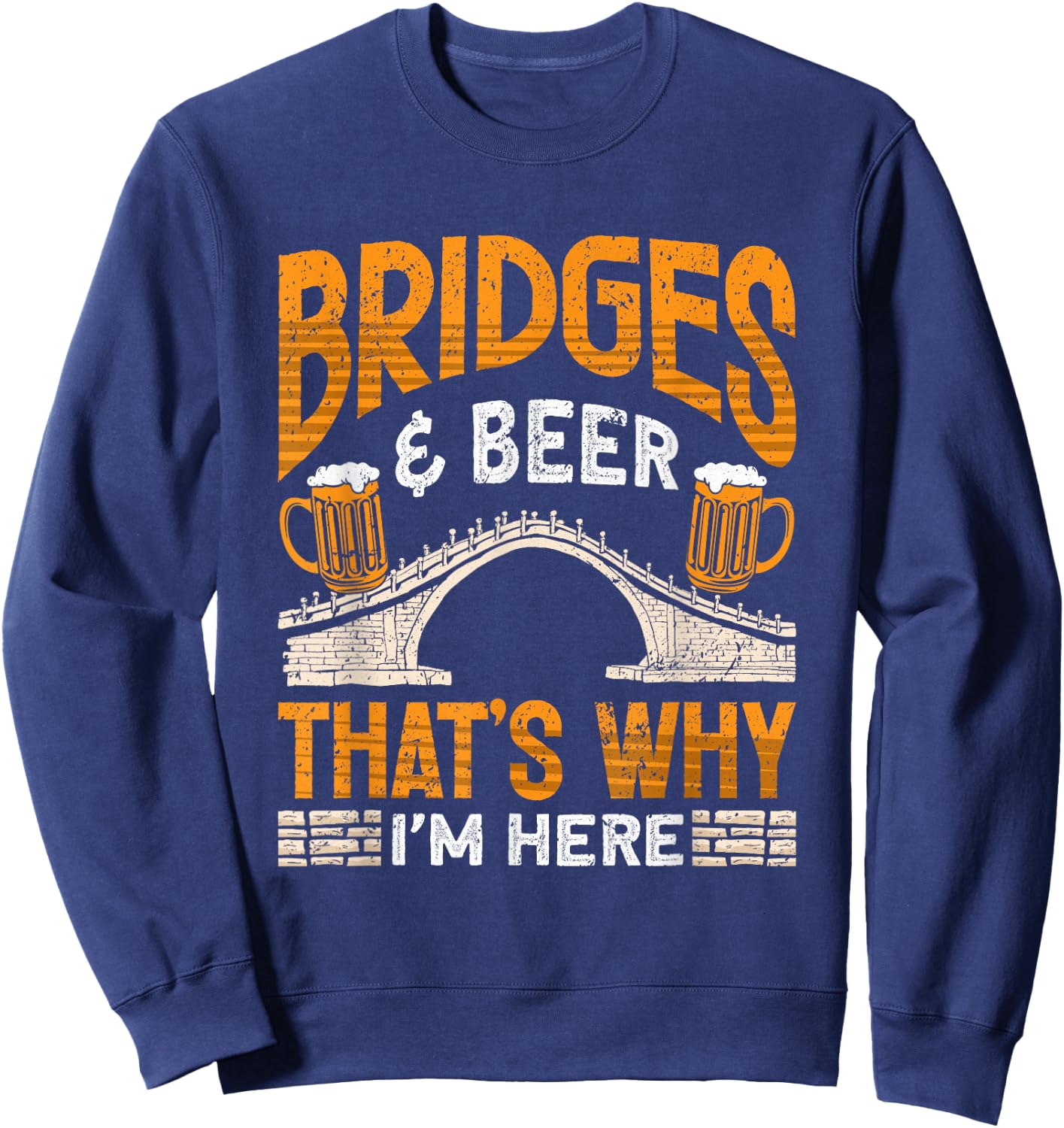 Bridge Building and Bridge Engineer Civil Engineering Sweatshirt - Sweatshirt | Navy