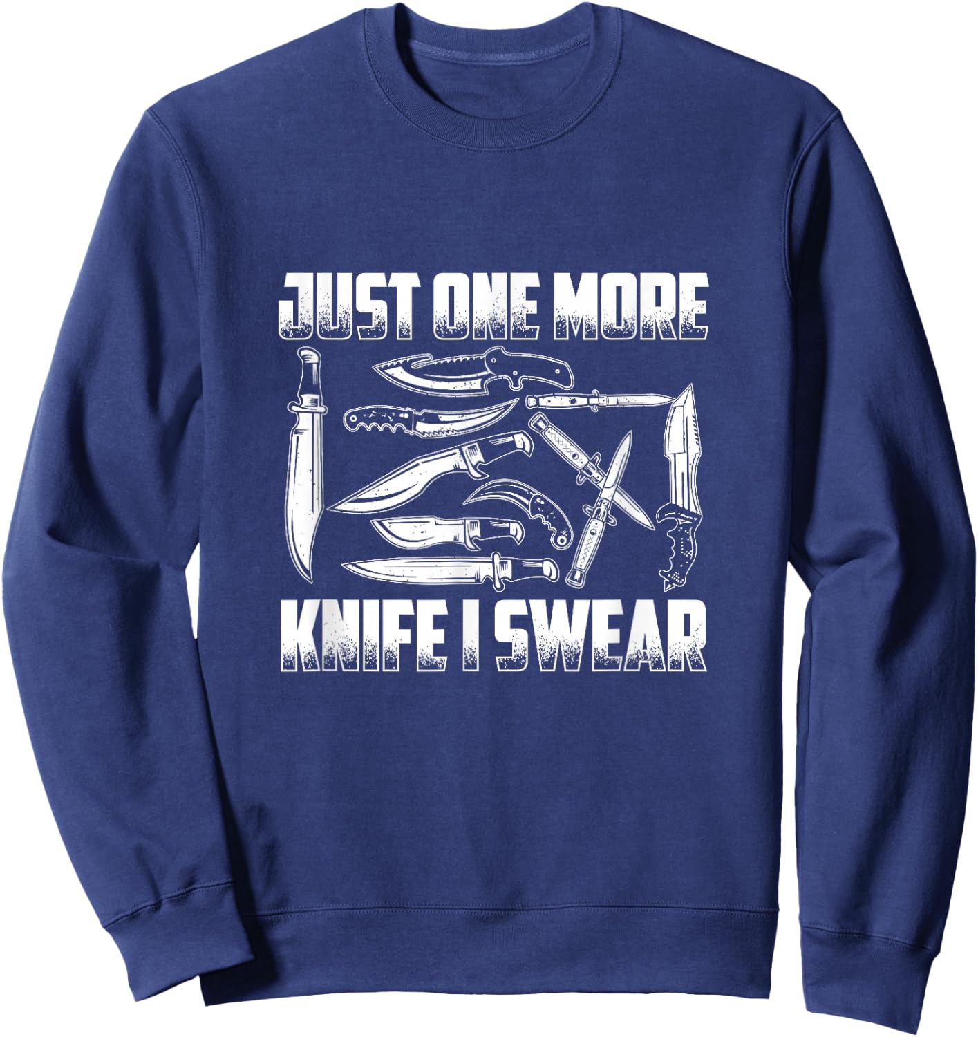 Just One More Knife - Knife Collector Sweatshirt - Sweatshirt | Navy